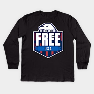 Born and bred free USA eagle Kids Long Sleeve T-Shirt